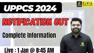 UPPCS 2024 Notification Out | UPPCS 2024 Official Notification | Complete Information | Vaibhav Sir