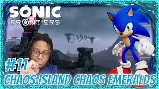 Sonic Frontiers Collecting Chaos Emeralds! Chaos Island! Part 11