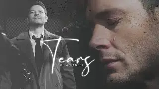 Dean&Cas || Tears of an Angel