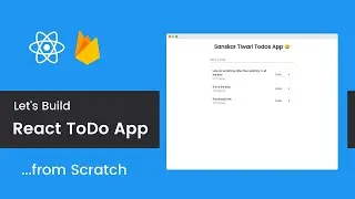 Build & Deploy a React Todo App with Firebase | React Tutorial For Beginners