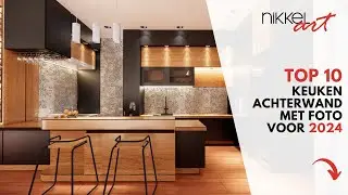 Top 10 Keuken achterwand met foto voor 2024! | #nikkelart