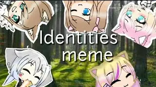 Identities [ meme ]([ A Z U ], lps Дарина, Shizuko, Koshka Alia, Laity Fly
