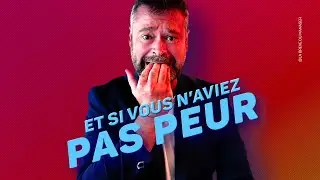 Que feriez-vous si vous n’aviez pas PEUR : 8 questions pour avoir le COURAGE de changer