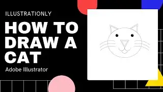 How to Draw a Cat | How to Draw Cat Step-by-Step in Illustrator | Cat Drawing Tutorial