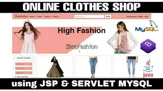 Online Clothes Shopping Project | E-Commerce Project using Java | JSP & Servlet | MySQL | Bootstrap
