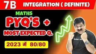 Integration |(Definite Integration), PYQ's & Most Expected Questions for Boards 2023