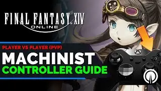 FFXIV Machinist PvP Controller Guide | New Player Guide