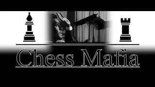 Chess Mafia