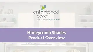 Honeycomb Shades Product Overview (US Only)