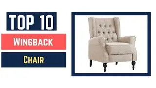 [Top10 2022] Best Wingback Chair