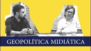 🔴 Geopolítica Midiática
