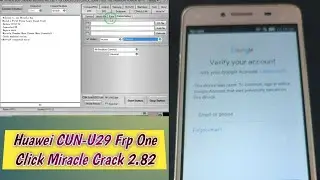 Huawei CUN-U29 frp one click Miracle crack 2.82 | All huawei frp lock open easy trik 