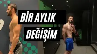 BİR AYLIK DEĞİŞİM VİDEOSU / VÜCUT DEĞİŞİMİ İÇİN YAPILMASI GEREKENLER...