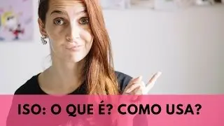 O QUE É ISO NA FOTOGRAFIA? | Luh Testoni