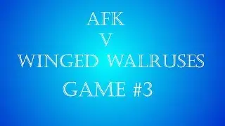 2v2 Rath - AFK v Winged Walruses - Game 3