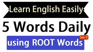 Learn 5 English Words a day using root words | Daily Vocabulary Dose to speak english fluently Set 9