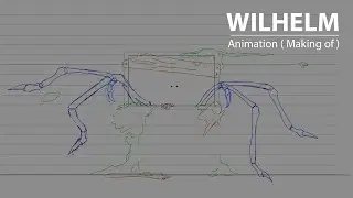 Wilhelm - Animation ( Making of )