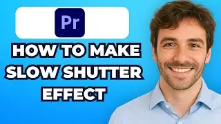 How to Make a Slow Shutter Effect in Premiere Pro (Easy)