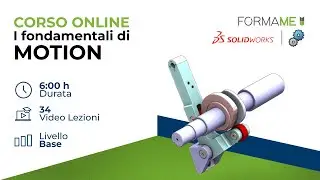 Corso SolidWorks Motion - I fondamentali