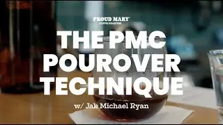 THE PMC POUROVER TECHNIQUE