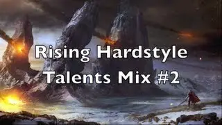 Rising Hardstyle Talents Mix #2