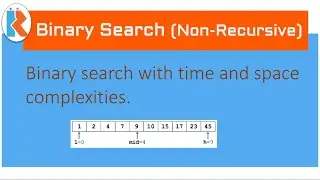 Binary Search. Non-Recursive implementation.
