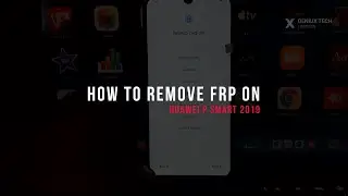 Removing Google Account On Huawei P Smart 2019 | FRP Bypass