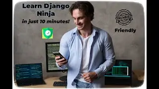 Get Started With Django Ninja: A Beginner's Guide to Building APIs in under 10 Minutes