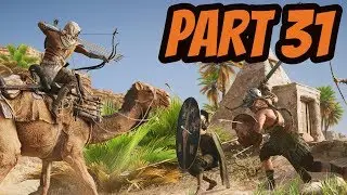 Assassin's Creed : Origins : Gameplay Walkthrough : Part 31