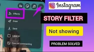 How To Fix Instagram Story Effects Options Not Showing -2024