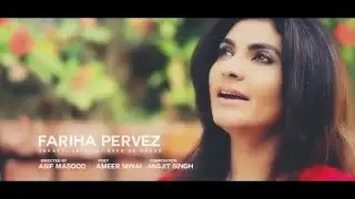 Sarakti Jaye Hai Rukh Se Naqab by Fariha Pervez (Music Video)