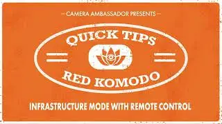RED Komodo 6k– Infrastructure Mode with Remote Control