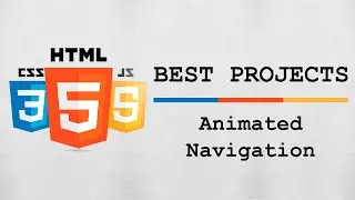 HTML, CSS & JS Best Project #14 - Animated Navigation