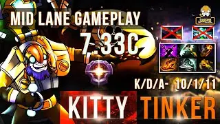 Tinker Full Gameplay ft. kitty- | PATCH 7.33C | DOTA 2 | Tinker Official | Pro Gameplay #05