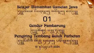 BELAJAR MEMAINKAN GENDER PAMBARUNG: MENGIRINGI TEMBANG SULUK PATHETAN