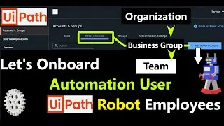 UiPath Tutorial: Onboard an Automation User Robot Employee to UiPath Automation Cloud