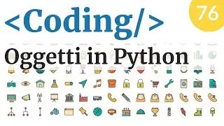 Programmazione ad oggetti (OOP) in Python - Corso di Coding - Video 76
