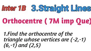 Straight lines important questions || Orthocentre Of the Triangle ||Straight lines || Orthocentre