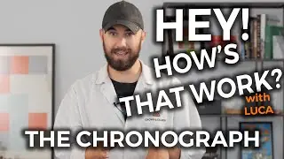 Hey! How's That Work? | The Chronograph | Crown & Caliber