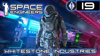 Space Engineers | Episode 19 | Survival Series [11]