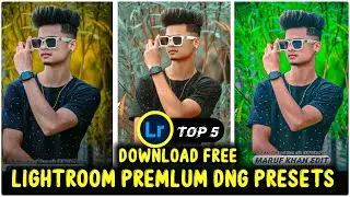 Top 5 High Quality Lightroom Premium Presets lightroom presets free download