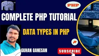 🐘 PHP Crash Course for Beginners | Data Types In PHP | Full Stack Development| PHP in Tamil 
