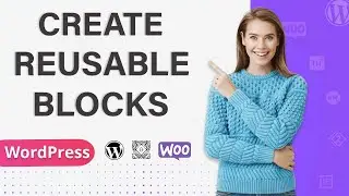 How to Create, Edit, and Delete WordPress Reusable Blocks in WordPress Block Editor