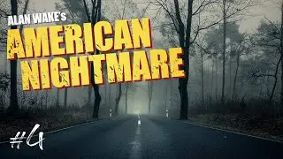 Alan Wake's American Nightmare Полное прохождение #4 – Обсерватория! Ещё раз!