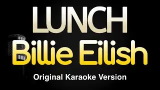 LUNCH - Billie Eilish (Karaoke Songs With Lyrics - Original Key)