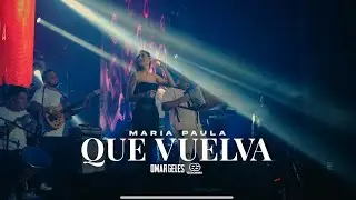 Que Vuelva - MARIA PAULA | (En Vivo)