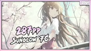SUNGLOW FC 287pp 98,04% | osu!