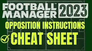 FM23 Opposition Instructions CHEAT SHEET | FM23 Tactics
