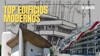 Edificios Modernos | Top de Edificios de la modernidad
