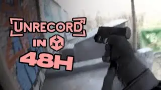 48 Hours to make UNRECORD in Unity!